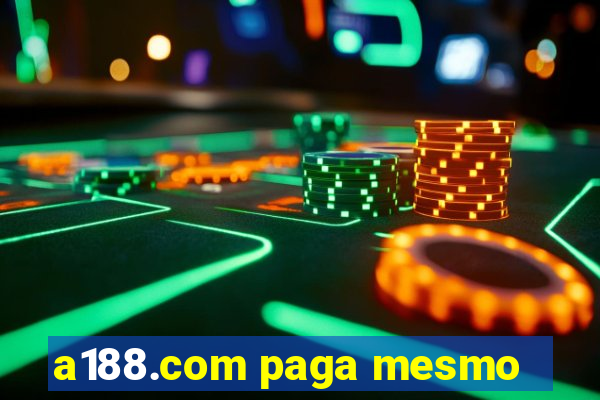a188.com paga mesmo